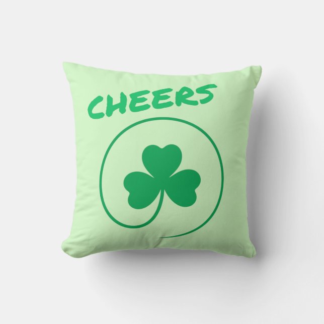 Cheers Clover Shamrock Irish Green St Patricks Day Cushion (Front)