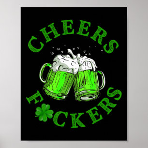 Cheers Ers Funny St Patricks Day Irish Drinking 7  Poster
