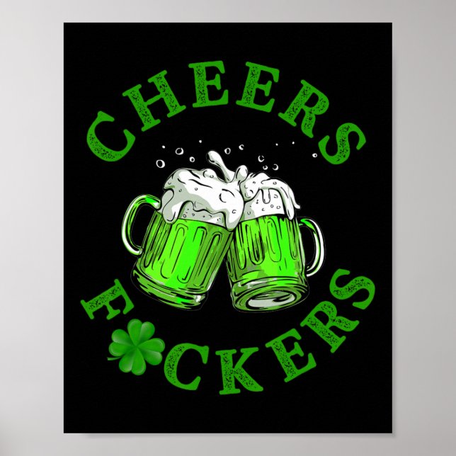 Cheers Ers Funny St Patricks Day Irish Drinking 7  Poster (Front)