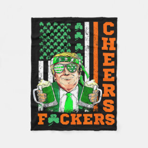 Cheers Ers St Patrick's Day Funny Beer Drinking Tr Fleece Blanket