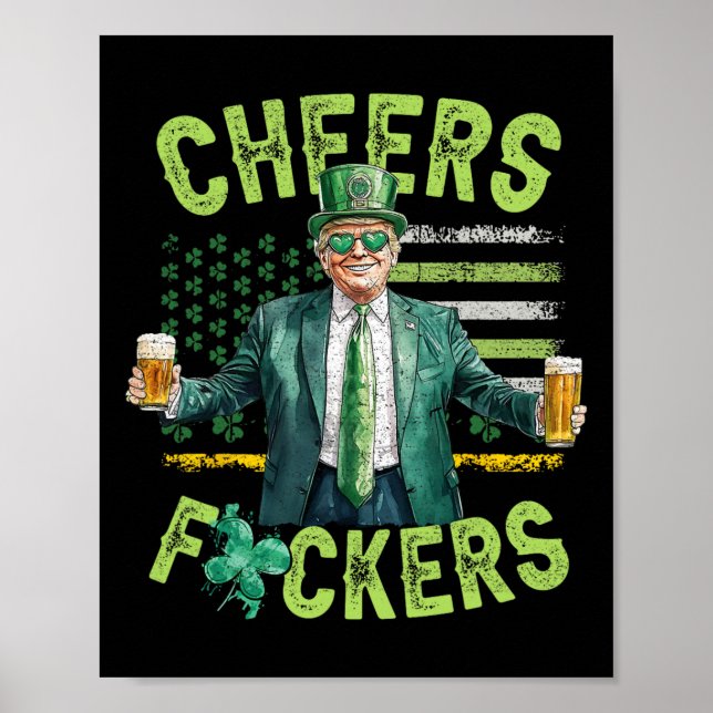 Cheers Ers St Patricks Day Funny Beer Drinking Tru Poster (Front)