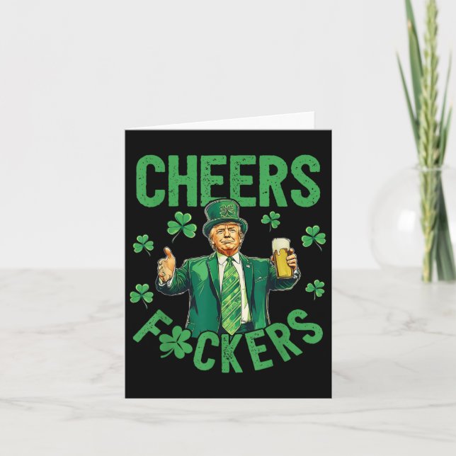 Cheers F.ckers St Patricks Day Funny Beer Drinking Card (Front)