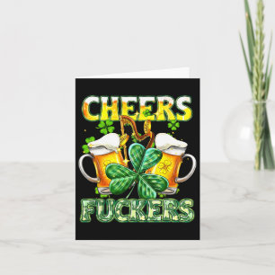 Cheers Fckers St Patricks Day Funny Drinking Beer  Card