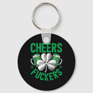 Cheers Fckers' St Patricks Day Men Women Beer Drin Key Ring