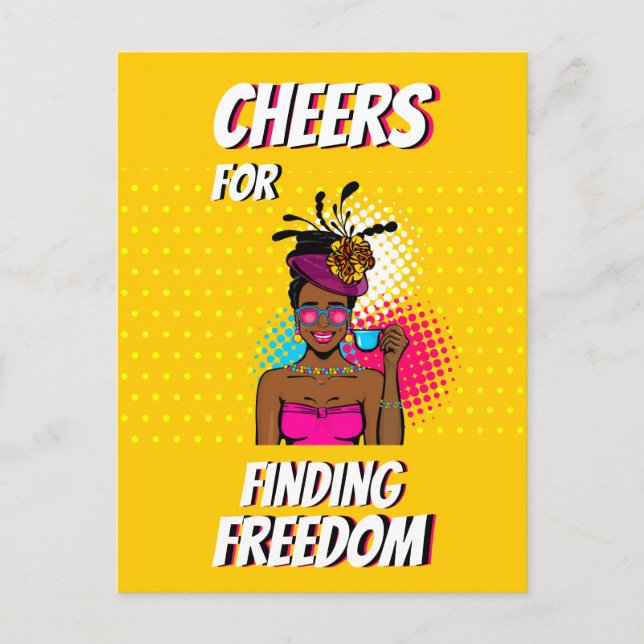 Cheers for Finding Freedom woman happy colourful Postcard (Front)