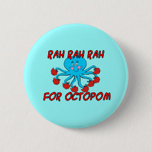 Cheers For Octopom 6 Cm Round Badge