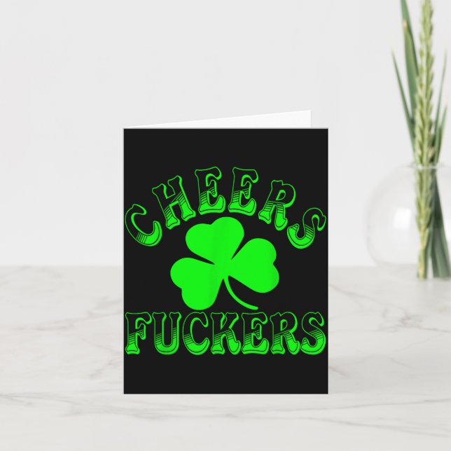 Cheers Forers Irish St Patricks Day Shamrock Tee  Card (Front)