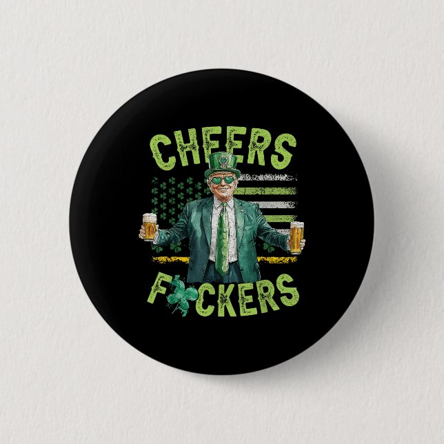 Cheers Forers St Patricks Day Funny Beer Drinking 6 Cm Round Badge (Front)