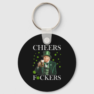 Cheers Forers St Patricks Day Funny Beer Drinking Key Ring