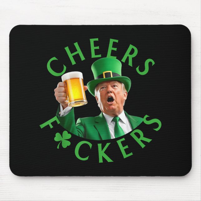 Cheers Forers St Patricks Funny Trump Leprechaun B Mouse Pad (Front)