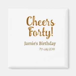 Cheers forty orange brown calligraphy birthday nam magnet
