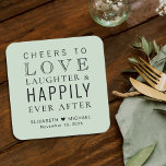 Cheers Love Laughter Happily Ever After Wedding Square Paper Coaster<br><div class="desc">Give your wedding guests,  bridal party and groomsmen a fun custom keepsake souvenir of your special day. This sage green wedding favour coaster features "Cheers to Love Laughter & Happily Ever After Party" in a mix of modern and elegant typographies,  your first names and wedding date.</div>