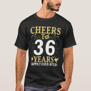 Cheers Rings To 36 Years Happily Ever After Marrie T-Shirt