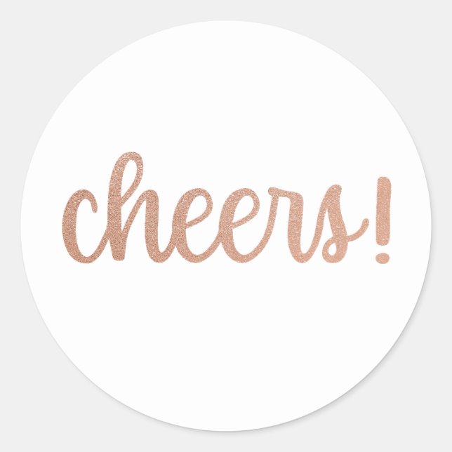 Cheers! Rose Gold Glitter Script Sticker (Front)