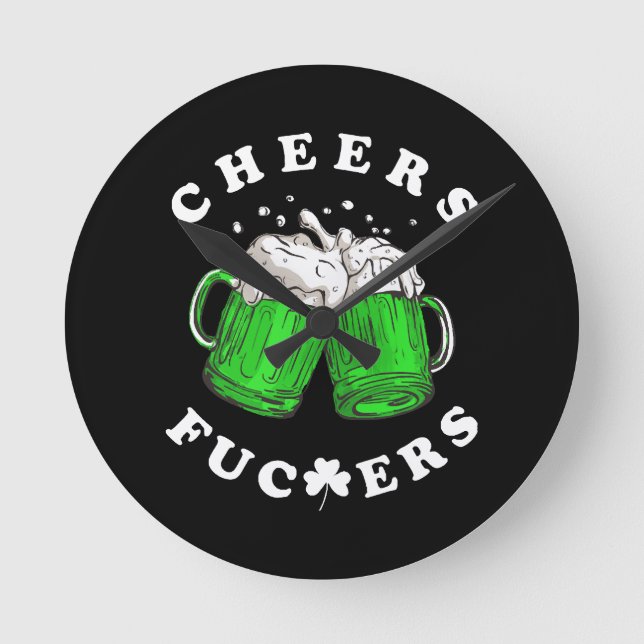 Cheers St Patricks Day Beer Drinking Funny Round Clock (Front)