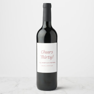 cheers thirty pink maron name trendy birthday simp wine label