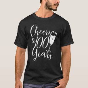 Cheers To 100 Years Anniversary For Women Her 100t T-Shirt