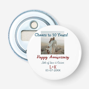 Cheers to 10 Years happy anniversary add photo dat Bottle Opener