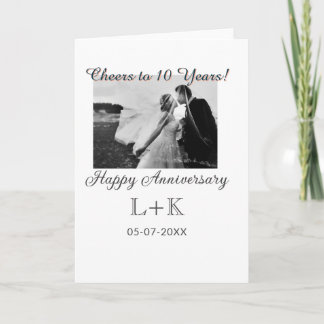 Cheers to 10 Years happy anniversary add photo dat Card