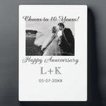 Cheers to 10 Years happy anniversary add photo dat Plaque<br><div class="desc">Design for couple love</div>