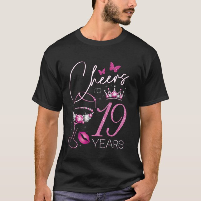 Cheers to 19 Years Old, 19th Queen's Birthday, 19t T-Shirt (Front)