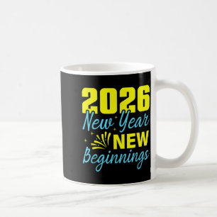 Cheers To 2026 Happy New Year Party New Beginning  Coffee Mug