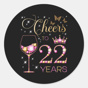Cheers To 22 Py Bday Classic Round Sticker