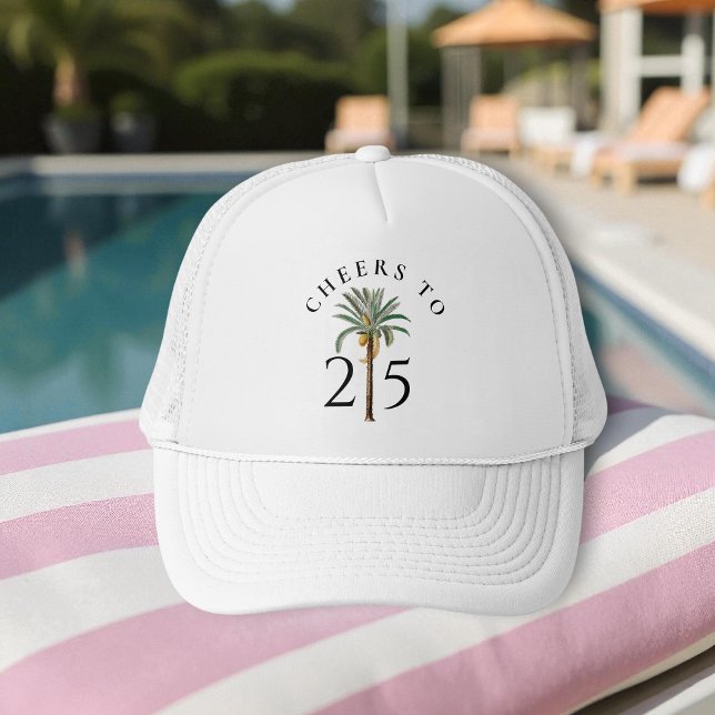 Cheers to 25 Palm Beach Tropical Birthday Trucker Hat (Creator Uploaded)
