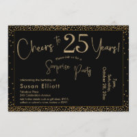 Cheers to 25 Years Surprise Birthday Gold & Black