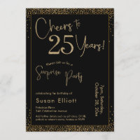 Cheers to 25 Years Surprise Birthday Party Black