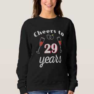 Cheers To 29 Years Married Ring 1993 Champagne Ann Sweatshirt
