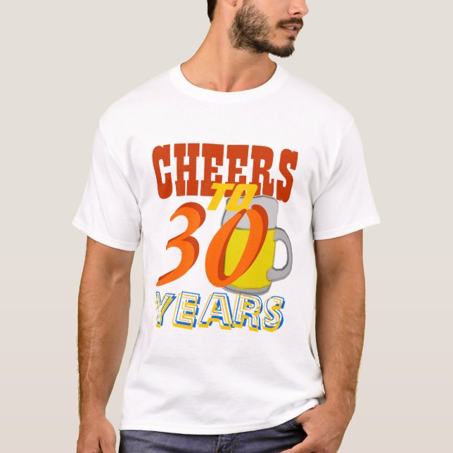 Cheers To 30 Years Beer Birthday Party T-Shirt (Front)