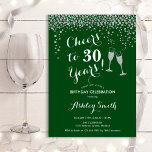 Cheers To 30 Years Birthday - Forest Green Silver Invitation<br><div class="desc">30th Birthday Invitation. Cheers To 30 Years! Elegant design in forest green,  white and silver. Features champagne glasses,  script font and glitter silver confetti. Perfect for a stylish thirtieth birthday party. Personalise with your own details. Can be customised to show any age.</div>