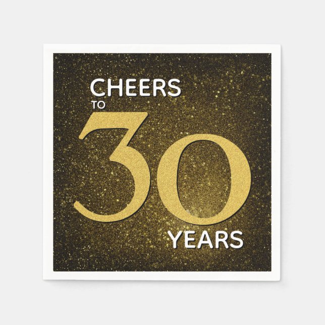 Cheers to 30 Years Black Gold 30th Birthday Napkin (Front)