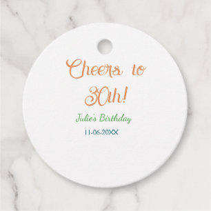 Cheers to 30th birthday name date orange green blu favour tags