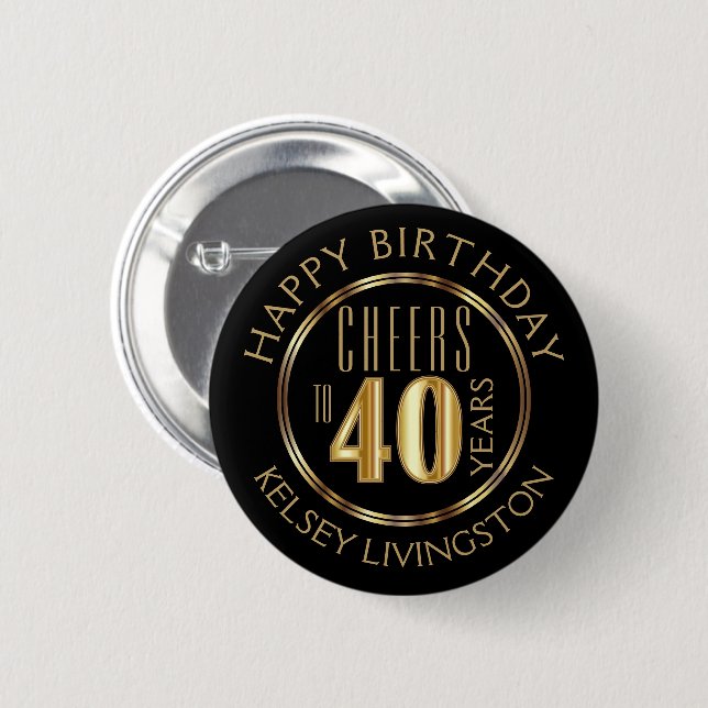 Cheers to 40 Years 6 Cm Round Badge (Front & Back)