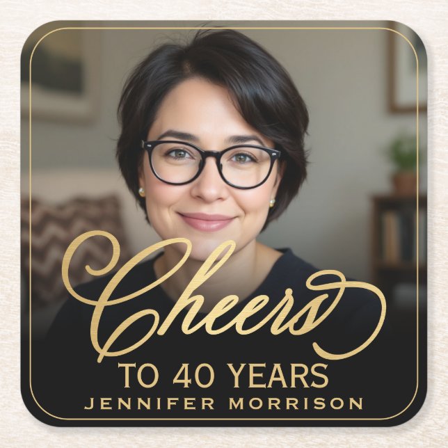 Cheers to 40 Years Birthday Photo Gold Black Square Paper Coaster (Front)