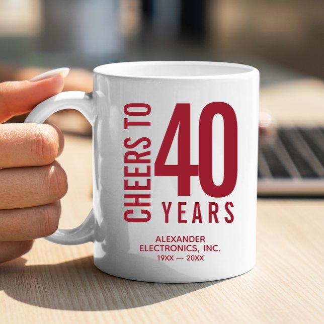 Cheers to 40 Years Business Anniversary Coffee Mug (Change to ANY YEAR! Lots of other colors and years pre-done for you in our collection.)