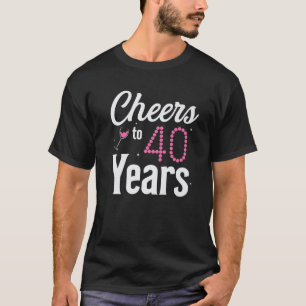 Cheers To 40 Years T 40Th Birthday Born In 1982 T-Shirt