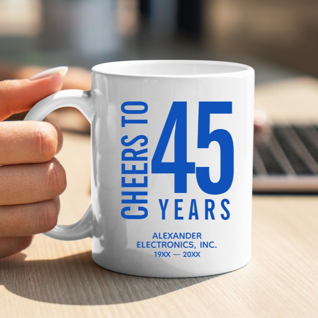 Cheers to 45 Years Business Anniversary Coffee Mug (Change to ANY YEAR! Lots of other colors and years pre-done for you in our collection.)