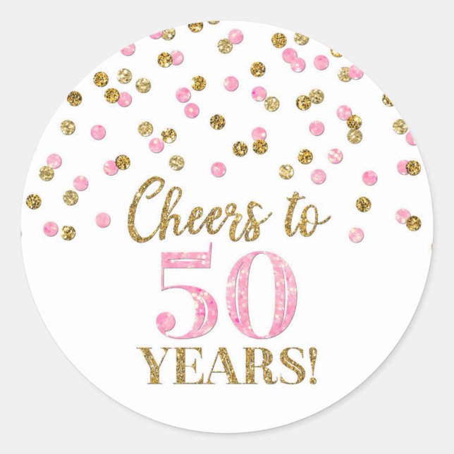 Cheers to 50 Years Birthday Gold Pink Confetti Classic Round Sticker (Front)