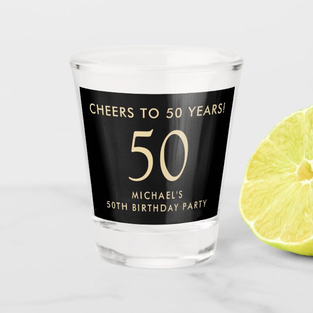 Cheers to 50 Years Black Gold 50th Birthday Party Shot Glass (Front)