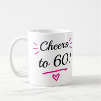 Cheers to 60 Funny Pink Milestone Birthday
