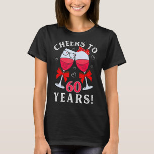 Cheers To 60 Years 60th Year Married Wedding Anniv T-Shirt