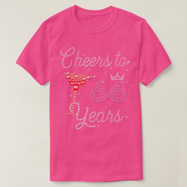 Cheers To 66 Years 66th Birthday 66 Years Old Bday T-Shirt (Design Front)