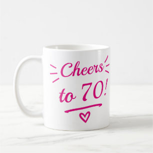 Cheers to 70 Funny Pink Milestone Birthday Coffee Mug