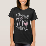 Cheers to 70 Years 1951 70Th Birthday Tee For Wome<br><div class="desc">Cheers to 70 Years 1951 70Th Birthday Tee For Womens</div>