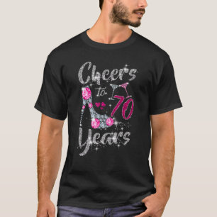 Cheers To 70 Years 70th Birthday Wine Shoes Diamo T-Shirt