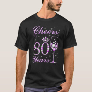 Cheers To 80 Years Old Women Purple Crown 80th Bir T-Shirt