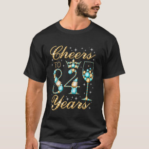 Cheers to 84 Years 84th Birthday Party Woman Princ T-Shirt